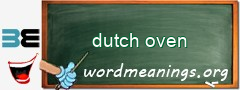 WordMeaning blackboard for dutch oven